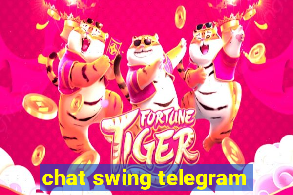 chat swing telegram